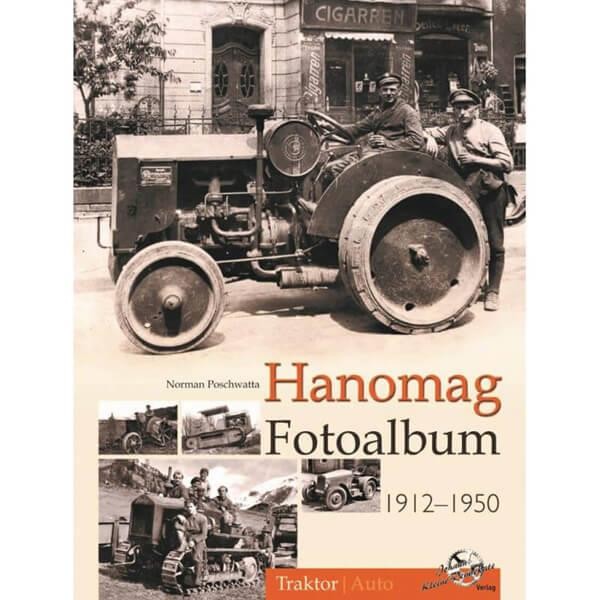 Hanomag - Fotoalbum von 1912 bis 1950