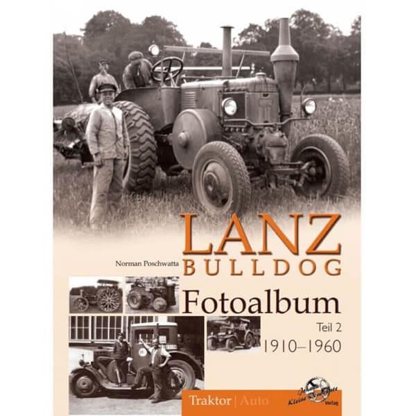 Lanz Bulldog Fotoalbum 1910-1960 - Teil 2