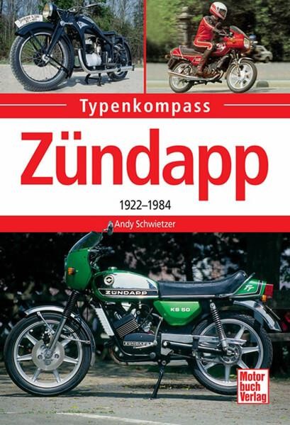 Zündapp - 1922 bis 1984 Typenkompass