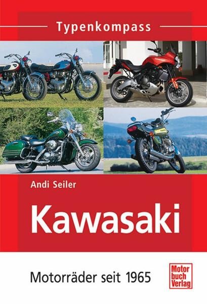 Kawasaki - Motorräder seit 1965 Typenkompass