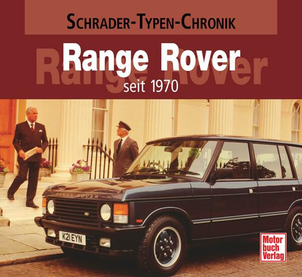 Range Rover  - seit 1970 Typen Chronik