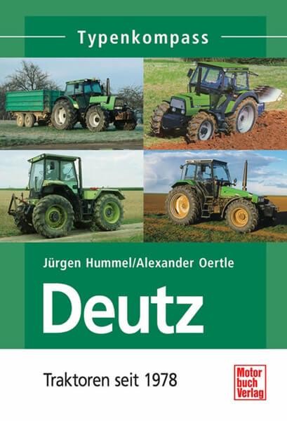 Deutz 2 - Traktoren seit 1978 Typenkompass