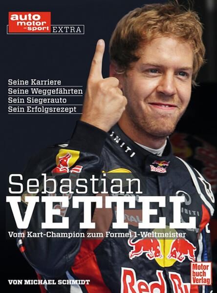 Sebastian Vettel - Vom Kart-Champion zum Formel 1-Weltmeister
