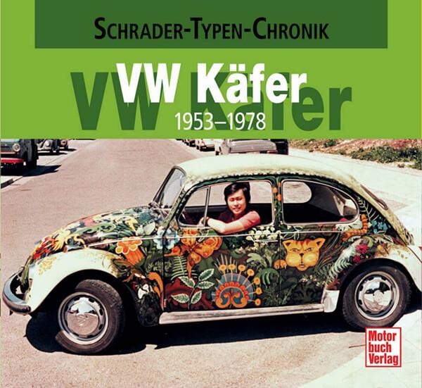 VW Käfer - 1953-1978 Typen-Chronik
