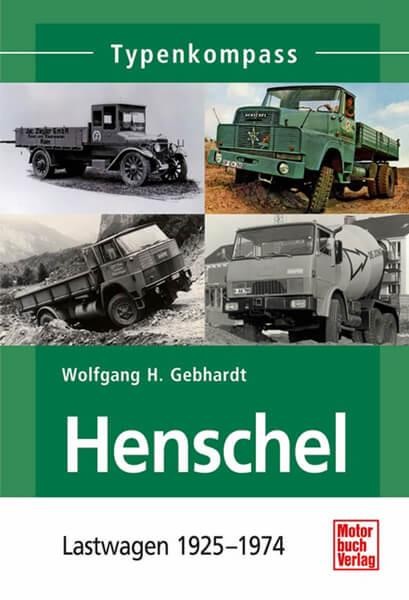 Henschel - Lastwagen 1925-1974 Typenkompass