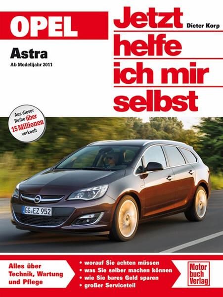 Opel Astra J ab Modelljahr 2011 Reparaturbuch