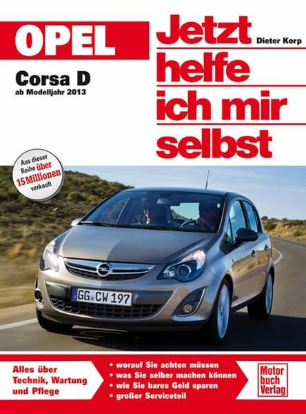 Opel Corsa D - ab Modelljahr 2013 Reparaturbuch
