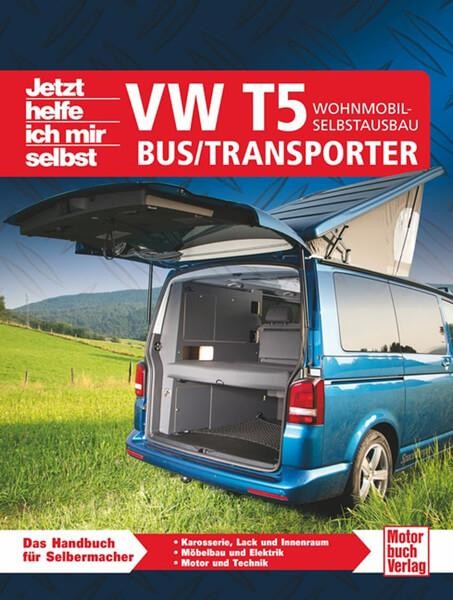 VW T5 Bus/Transporter - Wohnmobil-Selbstausbau Reparaturbuch
