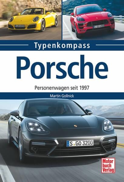 Porsche - Personenwagen seit 1997 Typenkompass