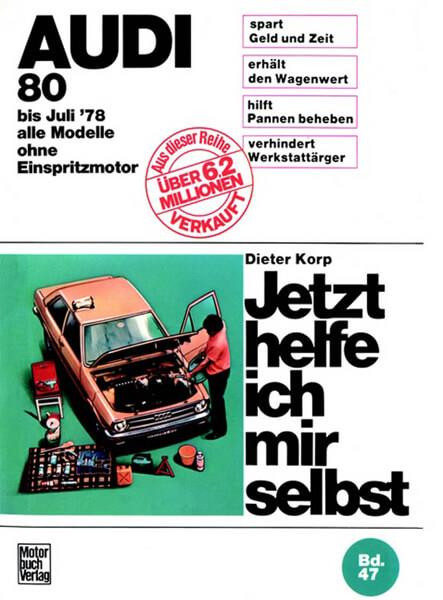 Audi 80 alle Modelle bis 7/1978 Reparaturbuch