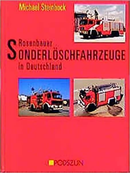 Rosenbauer Sonderlöschfahrzeuge in Deutschland