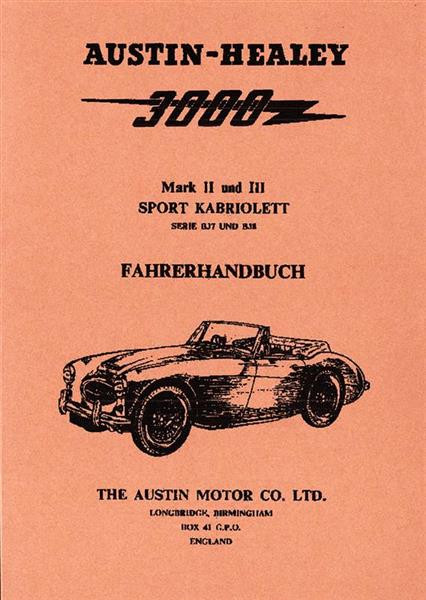 Austin-Healy 3000 MK II und MK III Betriebsanleitung