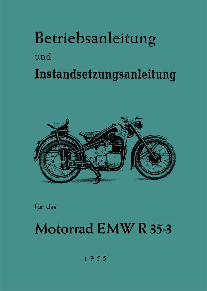 EMW R35/3 Betriebsanleitung und Reparaturanleitung