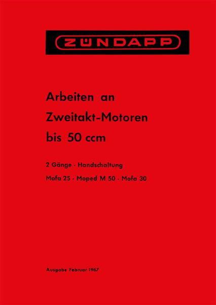 Zündapp - Arbeiten an Zweitakt-Motoren mit 50 ccm