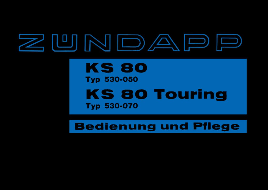 Zündapp KS80 und KS80 Touring Betriebsanleitung