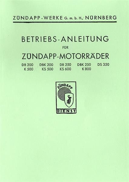 Zündapp DB200 DBK200 DB250 DBK250 DS350 K500 KS500 KS600 K800 Betriebsanleitung