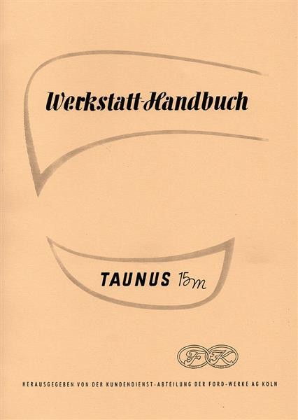 Ford Taunus 15M Werkstatt Handbuch