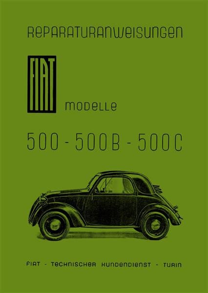 Fiat 500 500B 500C Topolino Reparaturanleitung