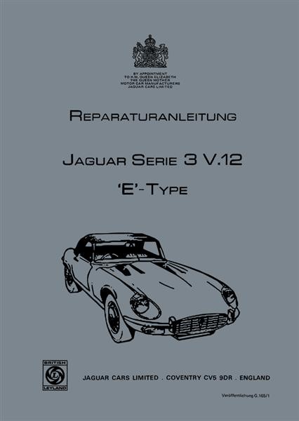 Jaguar E-Type Serie III V-12 Motor, Cabrio und Coupe Werkstatt-Handbuch