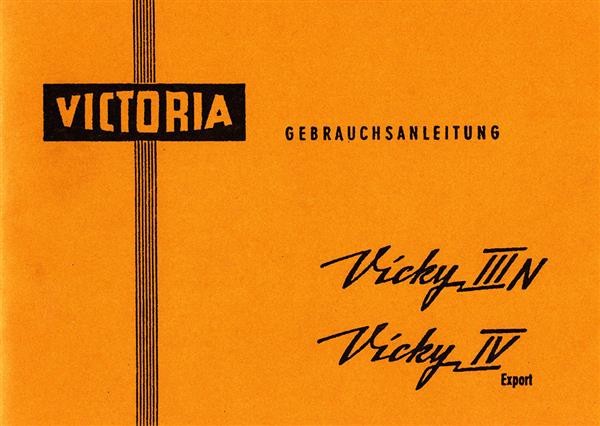 Vicky III N und Vicky IV (Export) Betriebsanleitung