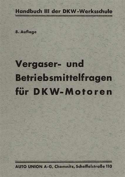 Vergaser und Betriebsmittelfragen für DKW Motoren
