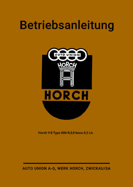 Horch V-8 Typ 830-R Betriebsanleitung