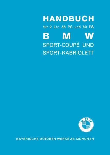 BMW 2 Ltr. Typ 327 und 328 Betriebsanleitung