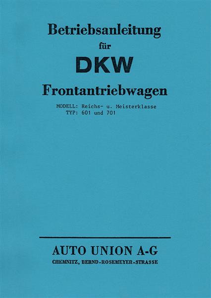 DKW F6 und F7 Frontantriebswagen Bedienungsanleitung