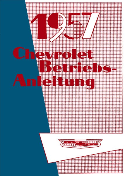 Chevrolet 6- und 8-Zylinder 1957 Bedienungsanleitung
