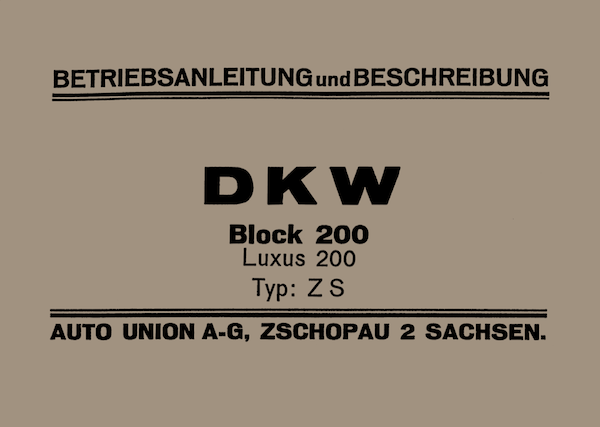DKW Luxus 200 und Block 200 Betriebsanleitung