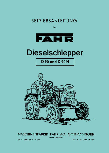 Fahr D90 und D90H Diesel-Schlepper Betriebsanleitung
