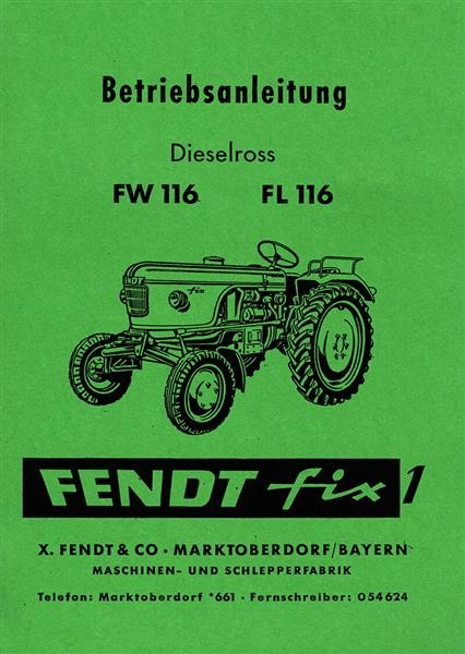 Fendt Dieselross FW116 und FL116 Fix 1 Betriebsanleitung