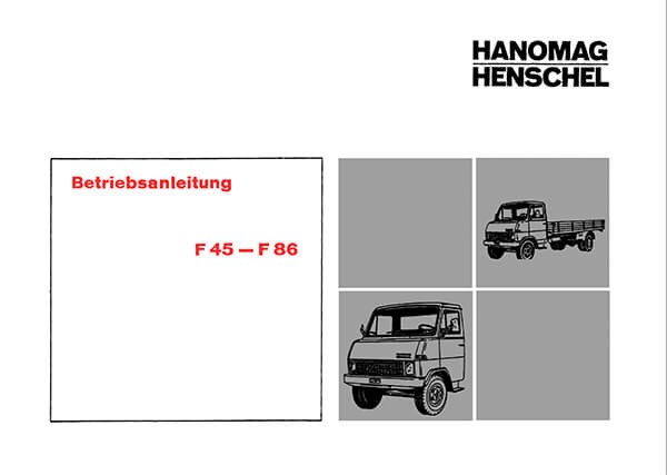 Hanomag Henschel F45 bis F86 Betriebsanleitung