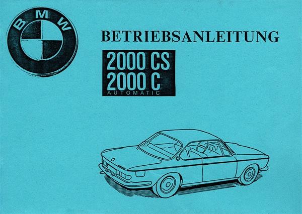 BMW 2000CS und 2000C Automatic Betriebsanleitung