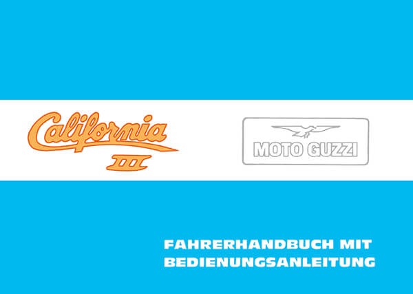 Moto Guzzi California III Betriebsanleitung