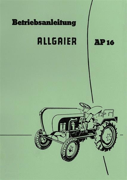 Allgaier AP16 Traktor Betriebsanleitung