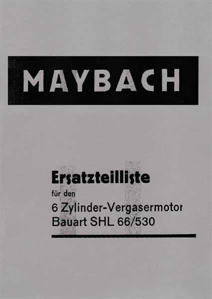 Maybach Ersatzteilliste für den 6 Zylinder-Vergasermotor Bauart SHL 66/530