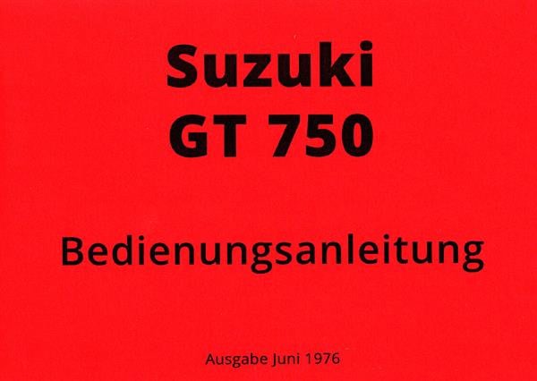 Suzuki GT 750 Betriebsanleitung