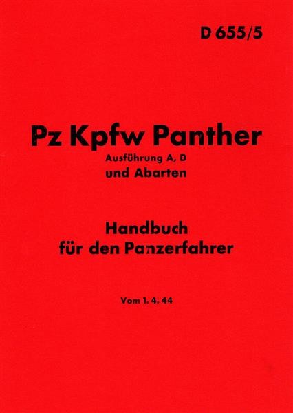 Pz Kpfw Panther Ausführung A / D und Abarten Betriebsanleitung
