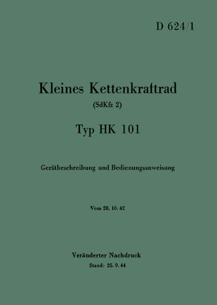 NSU - Kleines Kettenkraftrad Typ HK 101 (SdKfz 2) Betriebsanleitung