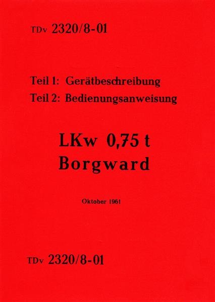 Borgward Lkw 0,75 t Oktober 1961 Betriebsanleitung