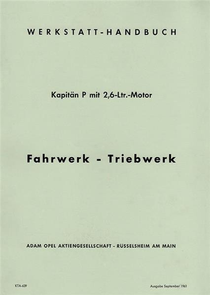 Opel Kapitän P 2,6 ltr. Ausgabe 1961 Reparaturanleitung