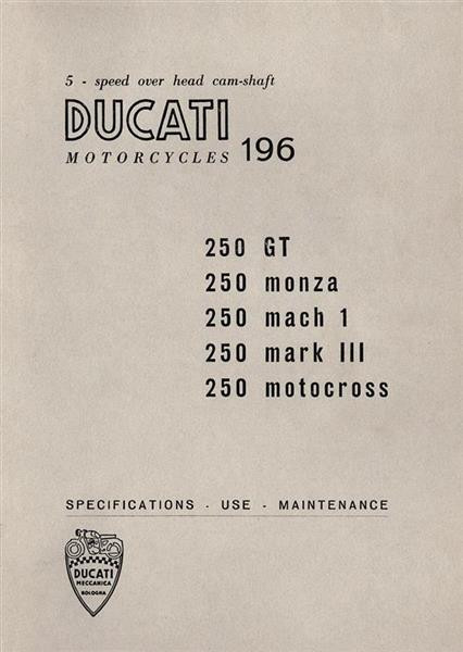 Ducati 250GT / Monza / Mach 1 / MK Instructions for use and maintenance