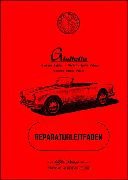 Alfa Romeo Giulietta Spider / Sprint Veloce / Spider Veloce / Berlina Reparaturanleitung