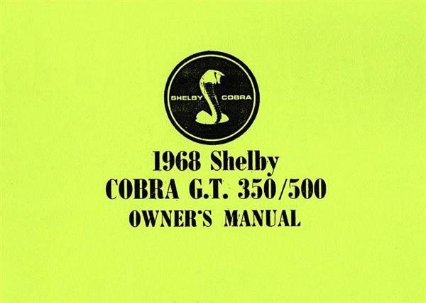 1968 Shelby Cobra G.T. 350/500 Owner’s Manual