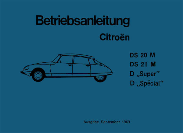 Citroen DS 20 /DS 21 M /D-Super /D-Spezial Betriebsanleitung