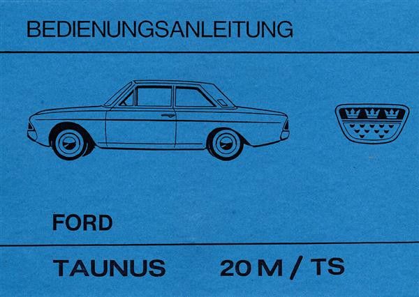 Ford Taunus 20 M und 20 MTS Betriebsanleitung