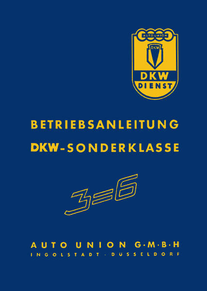 DKW 3 und 6 Sonderklasse Betriebsanleitung