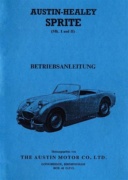 Austin Healey Sprite MK I/ II (Frogeye), 948ccm, 4-Zylinder, Betriebsanleitung
