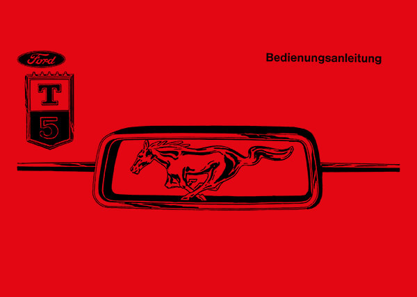 Ford Mustang T 5 Bedienungsanleitung